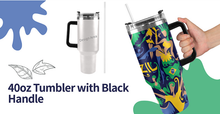Load image into Gallery viewer, 40oz Tumbler with Black Handle